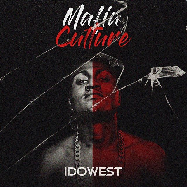 [FULL ALBUM] : Idowest - Mafia Culture EP