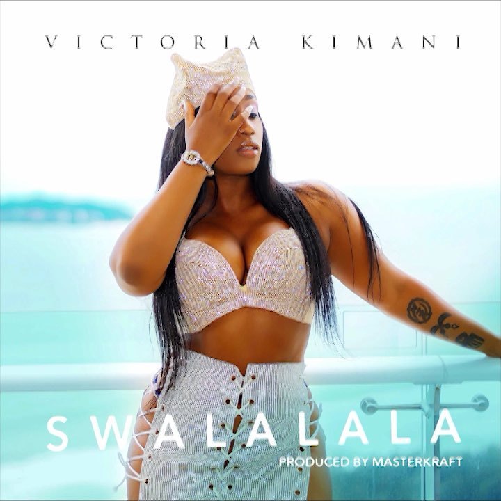 [MUSIC] : Victoria-Kimani - Swalalala