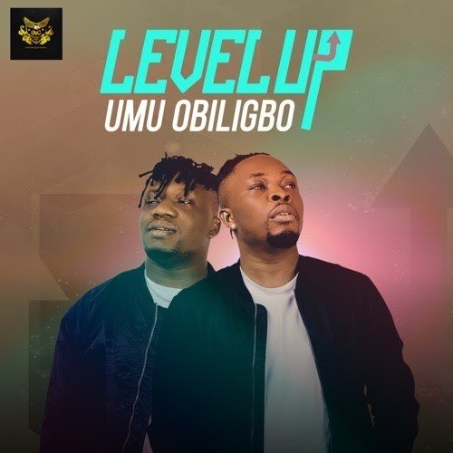 [FULL ALBUM] : Umu-Obiligbo - Level Up (EP)