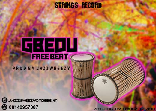 [FREE BEAT] : Jazzwheezy - Gbedu (Freebeat)