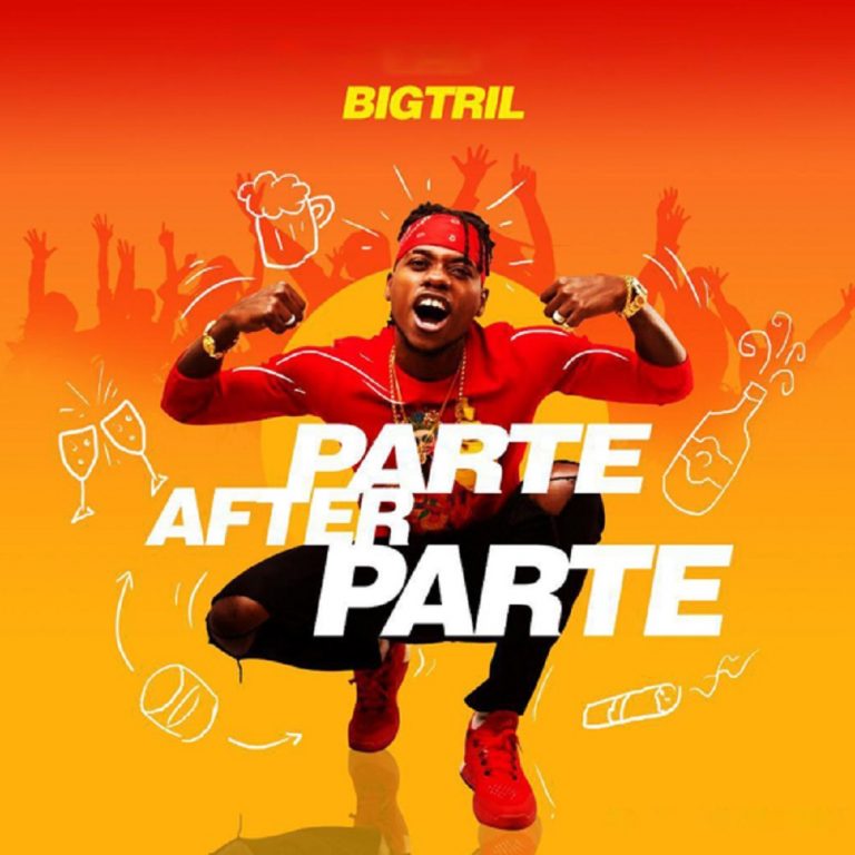 [MUSIC] : Big-Tril - Party After Parte