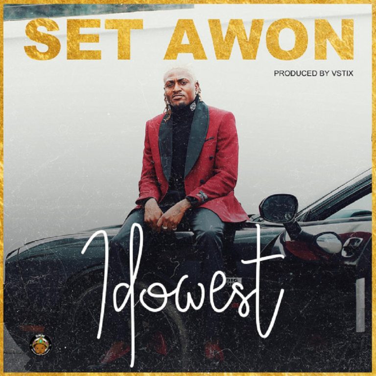 [MUSIC] : Idowest - Set Awon