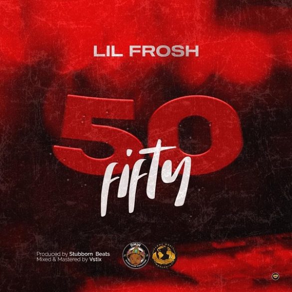 [AUDIO & VIDEO] : Lil-Frosh - 50 Fifty