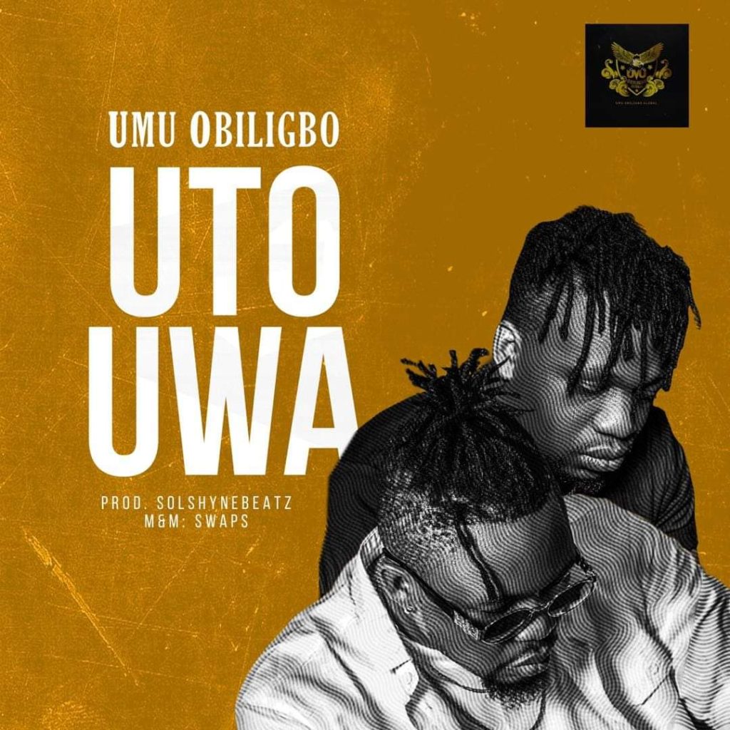 [MUSIC] : Umu-Obiligbo - Uto Uwa