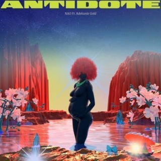 [MUSIC] : Nao ft Aekunle-Gold - Antidote