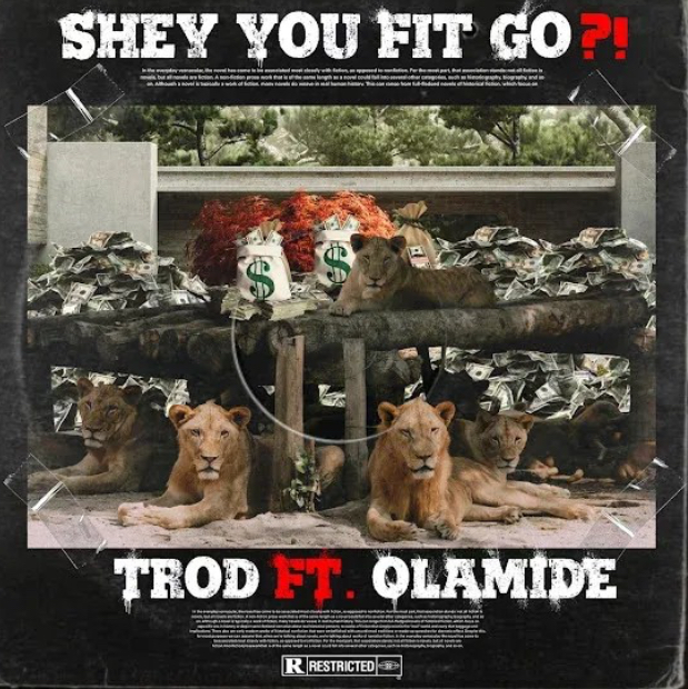 [MUSIC] : Trod ft Olamide - Shay You Fit Go?