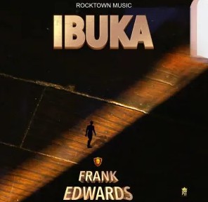 GOSPEL SONG: Frank Edwards - Ibuka