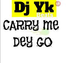 MP3: Dj Yk - Jehovah Carry Me Dey Go My Husband House