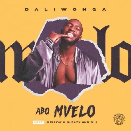 MP3: Daliwonga ft. M.J, Mellow & Sleazy – Abo Mvelo
